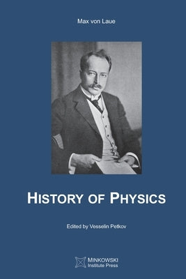 History of Physics Paperback Minkowski Institute Press