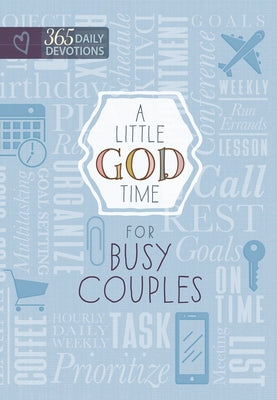 A Little God Time for Busy Couples: 365 Daily Devotions Paperback Broadstreet Publishing