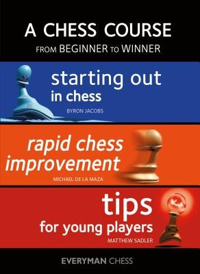 A Chess Course: From Beginner to Winner Paperback Everyman Chess