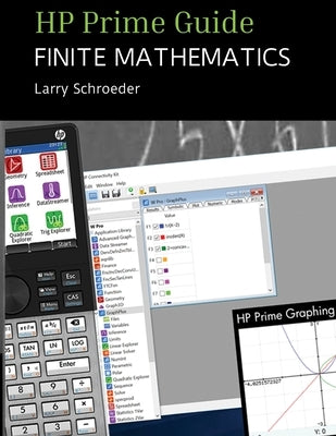HP Prime Guide FINITE MATHEMATICS: For the Management, Natural, and Social Science Paperback Larry Schroeder