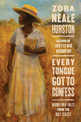 Cover of "Every Tongue Got to Confess" Negro folk-tales book by Amistad Press featuring vibrant traditional artwork and text.