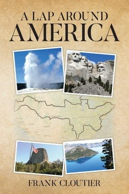 A Lap Around America Paperback Palmetto Publishing