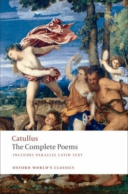 The Poems of Catullus Oxford University Press, USA