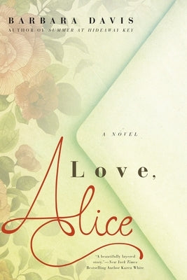 Paperback of "Love, Alice" by Berkley Books, showing the book cover with artistic floral design and title text.