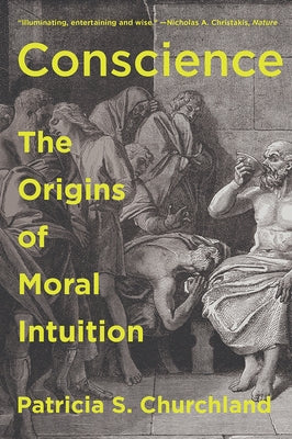 Conscience: The Origins of Moral Intuition Paperback W. W. Norton & Company