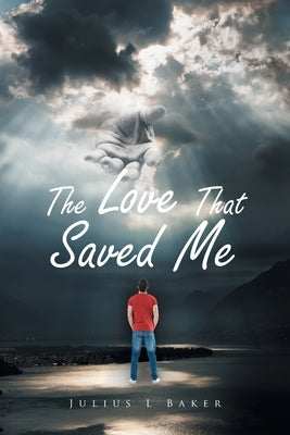 The Love That Saved Me Paperback Liferich