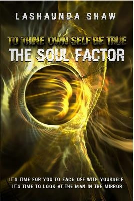 To Thine Own Self Be True Paperback Lulu.com