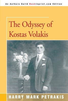 The Odyssey of Kostas Volakis Paperback iUniverse