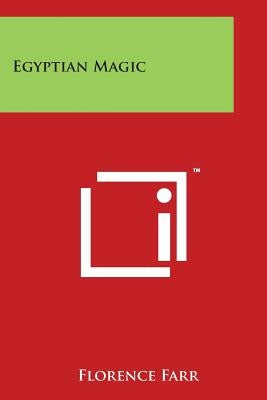 Egyptian Magic Paperback Literary Licensing, LLC