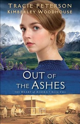 Out of the Ashes Paperback Bethany House Publishers