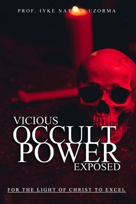 Vicious Occult Powers Exposed Paperback Moses Ayuketa