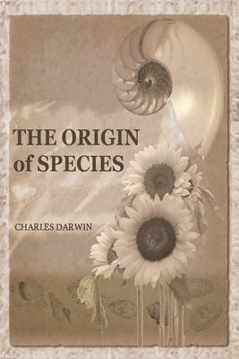 The Origin of Species: 150th Anniversary Edition Paperback WWW.Snowballpublishing.com