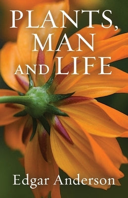 Plants, Man and Life Paperback Pathfinder Books