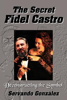The Secret Fidel Castro Paperback Intelibooks