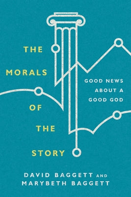 Paperback copy of "The Morals of the Story: Good News about a Good God" by IVP Academic, showing the book cover with title and author.