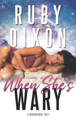 When She's Wary Paperback Independently Published