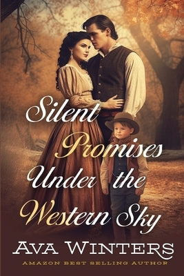 Silent Promises Under the Western Sky: A Western Historical Romance Book Paperback Independently Published