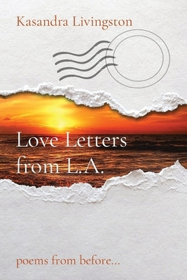 Love Letters from L.A.: poems from before... Paperback Space Butterfly Books