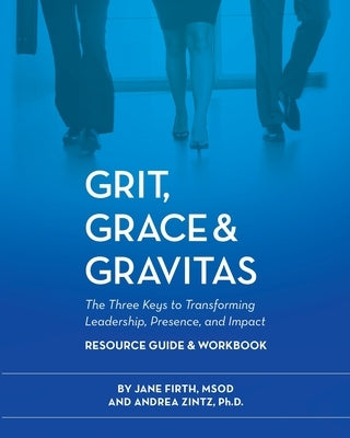 Grit, Grace & Gravitas Resource Guide and Workbook Paperback Open Door Publications