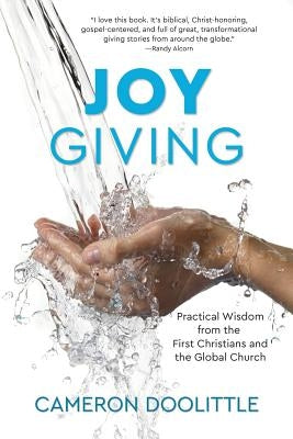 Joy Giving: Practical Wisdom from the First Christians and the Global Church Paperback Rophe House