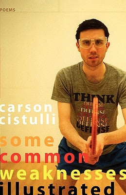 Some Common Weaknesses Ilustrated Paperback Casagrande Press