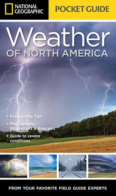 National Geographic Pocket Guide to the Weather of North America Paperback National Geographic Society