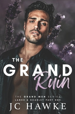 The Grand Ruin: Lance & Scarlet Part One Paperback Ivy Rose Publishing Ltd