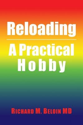 Reloading: A Practical Hobby Paperback Authorhouse