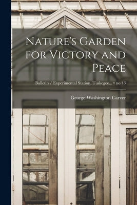 Nature's Garden for Victory and Peace; no.43 Paperback Hassell Street Press