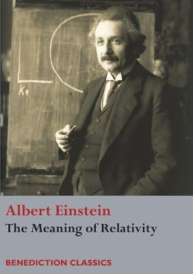 The Meaning of Relativity Paperback Benediction Classics