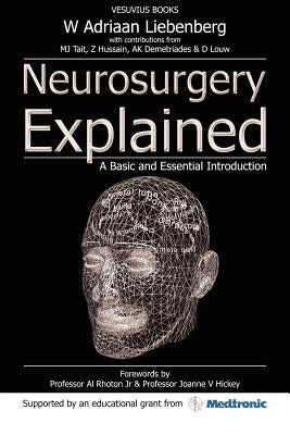 Neurosurgery Explained: A Basic and Essential Introduction Paperback Vesuvius Books Ltd