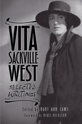 Vita Sackville-West: Selected Writings Paperback St. Martin's Griffin