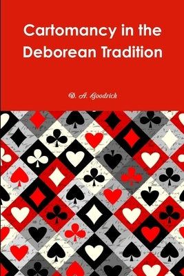 Cartomancy in the Deborean Tradition Paperback Lulu.com