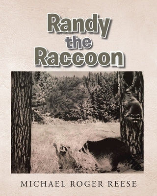 Randy the Raccoon Paperback Christian Faith Publishing