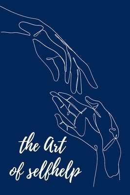 The Art of SelfHelp: Gratitude Journal Paperback Independently Published