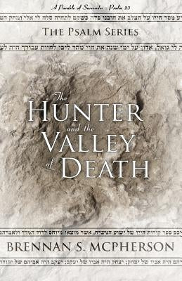 The Hunter and the Valley of Death Paperback McPherson Publishing