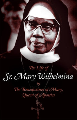 The Life of Sr. Mary Wilhelmina Paperback Tan Books