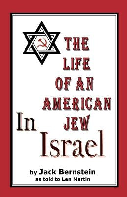 The Life of An American Jew in Israel: Benjamin H. Freedman-in His Own Words Paperback Createspace Independent Publishing Platform