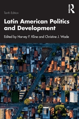 Latin American Politics and Development Paperback Routledge