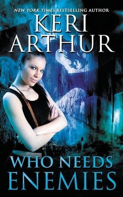 Who Needs Enemies Paperback Ka Publishing Pty Ltd