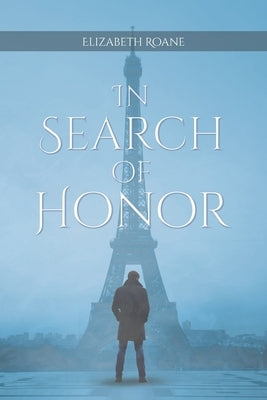 In Search of Honor Paperback Christian Faith Publishing, Inc
