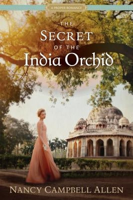 The Secret of the India Orchid Paperback Shadow Mountain