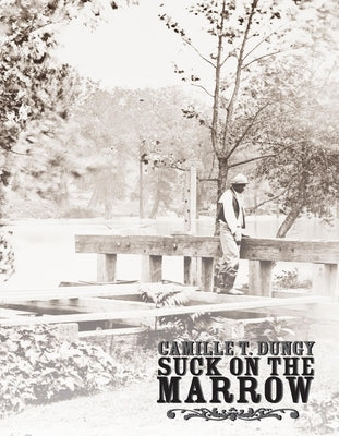 Suck on the Marrow Paperback Red Hen Press