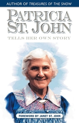 Patricia St. John Tells Her Own Story Paperback Kingsley Press