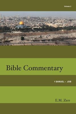 Zerr Bible Commentary Vol. 2 1 Samuel - Job Paperback Truth Publications, Inc.