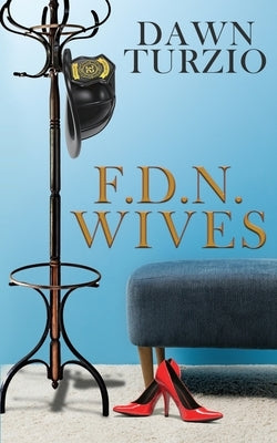 F.D.N. Wives Paperback Wild Rose Press