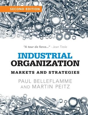 Industrial Organization: Markets and Strategies Paperback Cambridge University Press