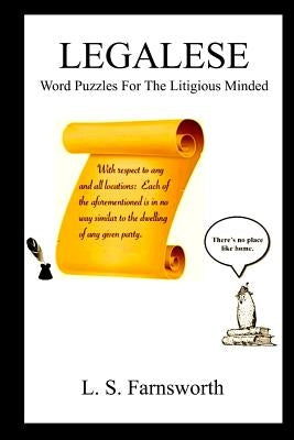 Legalese: Word Puzzles For The Litigious Minded Paperback File & Cake Publishing