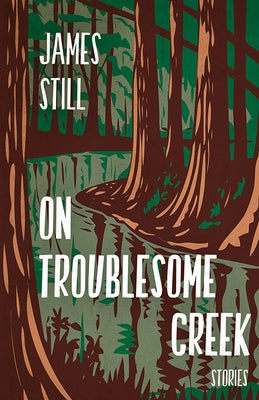 On Troublesome Creek: Stories Paperback Fireside Industries