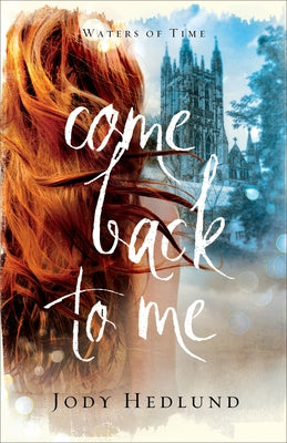 Come Back to Me Paperback Fleming H. Revell Company